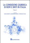 La condizioni giuridica di Rom e Sinti in Italia. Atti del Convegno internazionale (Milano, 16-18 giugno 2010)