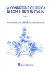 La condizioni giuridica di Rom e Sinti in Italia. Atti del Convegno internazionale (Milano, 16-18 giugno 2010)