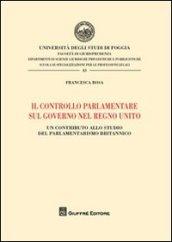 Il controllo parlamentare sul governo nel Regno Unito. Un contributo allo studio del parlamentarismo britannico