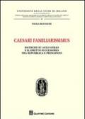 Caesari familiarissimus. Ricerche su Aulo Ofilio e il diritto successorio tra repubblica e principato