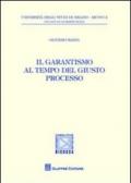 Il garantismo al tempo del giusto processo