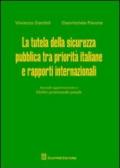 La tutela della sicurezza pubblica tra priorità italiane e rapporti internazionali