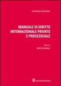 Manuale di diritto internazionale privato e processuale: 1