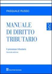 Manuale di diritto tributario. Il processo tributario