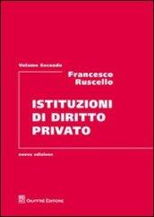 Istituzioni di diritto privato. 2.Le obbligazioni. I contratti. L'impresa