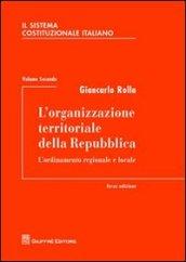 Il sistema costituzionale italiano. 2.L'organizzazione territoriale della Repubblica. L'ordinamento regionale e locale