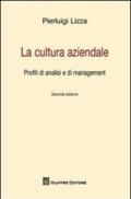 La cultura aziendale. Profili di analisi e di management