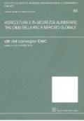 Agricoltuta e in-sicurezza alimentare, tra crisi della PAC e mercato globale. Atti del Convegno IDAIC (Siena, 21-22 ottobre 2010)