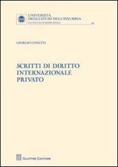 Scritti di diritto internazionale privato