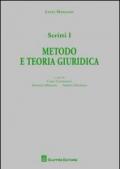 Scritti. 1.Metodo e teoria giuridica