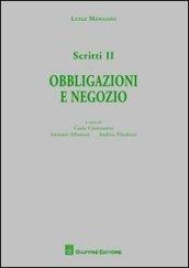 Scritti. 2.Obbligazioni e negozio