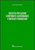 Società per azioni corporate governance e mercati finanziari