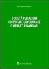 Società per azioni corporate governance e mercati finanziari