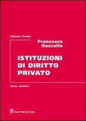 Istituzioni di diritto privato. 1.Le nozioni generali. I soggetti. La proprietà e le situazioni di godimento. La famiglia. Le successioni