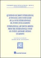 Questions de droit international autour de l'avis consultatif de la cour internationale de justice sur le Kosovo