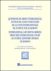 Questions de droit international autour de l'avis consultatif de la cour internationale de justice sur le Kosovo