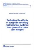 Evaluating the effects of european electricity restructuring. Evidence from generation price cost margins