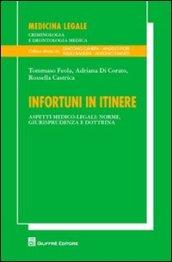 Infortuni in itinere. Aspetti medico-legali: norma, giurisprudenza e dottrina