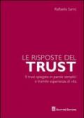 Le risposte del trust. Il trust spiegato in parole semplici e tramite esperienze di vita