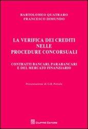 La verifica dei crediti nelle procedure concorsuali. Contratti bancari, parabancari e del mercato finanziario