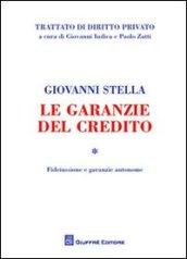 Le garanzie del credito. 1.Fideiussione e garanzie autonome