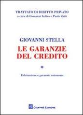 Le garanzie del credito. 1.Fideiussione e garanzie autonome