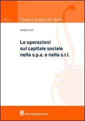 Le operazioni sul capitale sociale nella s.p.a. e nella s.r.l.