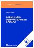 Formulario dei procedimenti speciali. Con CD-ROM