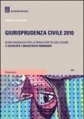 Giurisprudenza civile. Guida ragionata per la prova scritta dell'esame di avvocato e magistrato ordinario