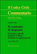 Il contratto di deposito. Artt. 1766-1797: Del deposito in generale, del depositi in albergo, del deposito nei magazzini generali