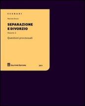 Separazione e divorzio. Questioni processuali. 2.