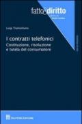 I contratti telefonici. Costituzione, risoluzione e tutela del consumatore