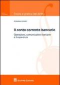 Il conto corrente bancario. Operazioni, comuncazioni bancarie e trasparenza