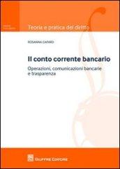 Il conto corrente bancario. Operazioni, comuncazioni bancarie e trasparenza