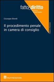 Il procedimento penale in Camera di Consiglio