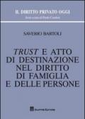 Trust e atto di destinazione nel diritto di famiglia e delle persone