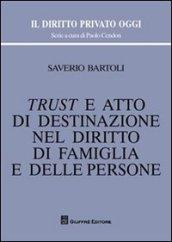 Trust e atto di destinazione nel diritto di famiglia e delle persone