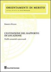 L'estinzione del rapporto di locazione. Profili sostanziali e processuali