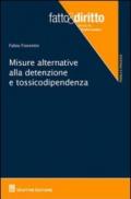 Misure alternative alla detenzione e tossicodipendenza