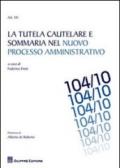 La tutela cautelare e sommaria nel nuovo processo amministrativo