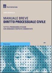 Diritto processuale civile. Manuale breve. Tutto il programma d'esame con domande e risposte commentate