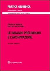 Le indagini preliminari e l'archiviazione