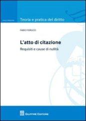 L'atto di citazione. Requisiti e cause di nullità