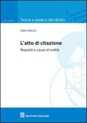 L'atto di citazione. Requisiti e cause di nullità