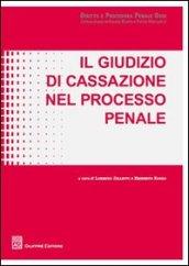 Il giudizio di Cassazione nel processo penale