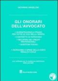 Gli onorari dell'avvocato. Giurisprudenza e prassi per tutte le voci della tariffa. Contratto di patrocinio. Recupero dei crediti professionali. Con software