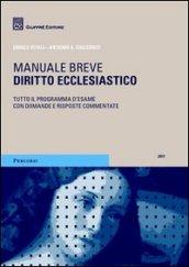 Diritto ecclesiastico. Manuale breve. Tutto il programma d'esame con domande e risposte commentate