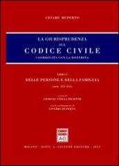 La giurisprudenza sul Codice civile. Coordinata con la dottrina. Libro I: Delle persone e della famiglia. Artt. 231-455