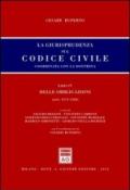 La giurisprudenza sul codice civile. Coordinata con la dottrina. Libro IV: Delle obbligazioni. Artt. 1173-1320