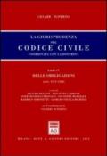 La giurisprudenza sul codice civile. Coordinata con la dottrina. Libro IV: Delle obbligazioni. Artt. 1173-1320